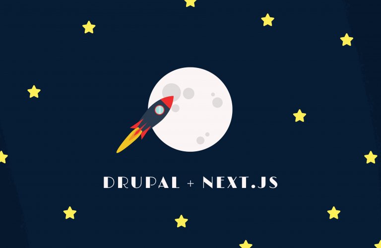 Drupal + Next.js to the moon